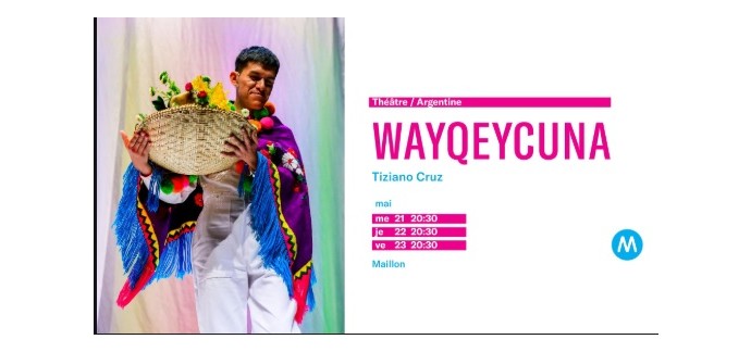 Arte: 6 lots de 2 invitations pour le spectacle "Wayqeycuna" à gagner