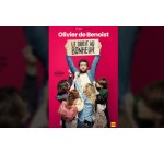 Rire et chansons: Des invitations pour le spectacle d'Olivier de Benoist à Nantes, Rennes et Bordeaux à gagner