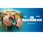 TF1: 10 lots de 2 places de cinéma pour le film "De mauvaise foi" à gagner