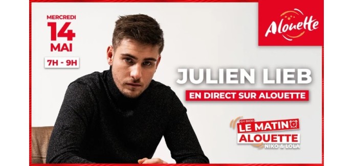 Alouette: Des invitations pour rencontrer Julien Lieb dans les studios d'Alouette aux Herbiers à gagner
