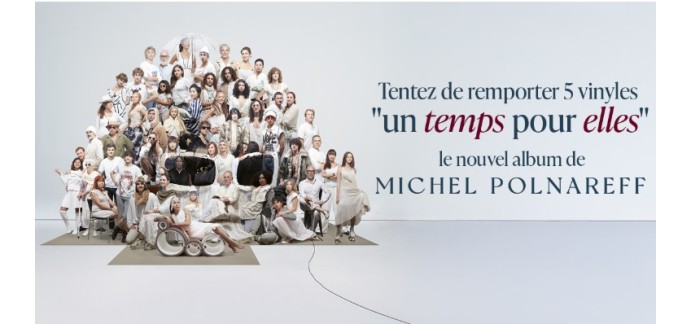 TF1: 5 vinyles "Un temps pour elles" de Michel Polnareff à gagner