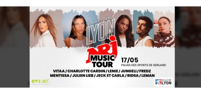 NRJ: 10 lots de 2 invitations pour le concert "NRJ Music Tour" à Lyon à gagner