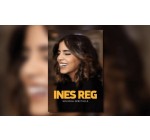 Alouette: Des invitations pour le spectacle d'Inès Reg à Angers à gagner