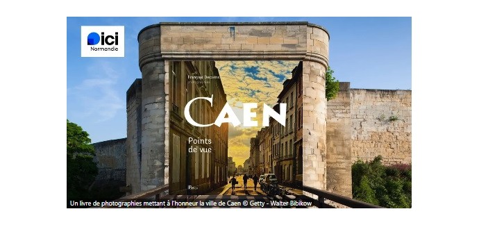 France Bleu: 1 livre "Caen - Points de vue" à gagner
