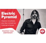 OÜI FM: Des invitations pour le concert d’Electric Pyramid à gagner