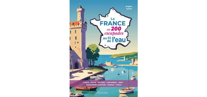 MaFamilleZen: 5 livres "La France en 200 escapades au fil de l’eau" à gagner