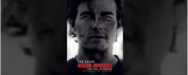 Rire et chansons: 10 lots de 2 places de cinéma pour le film "Mission: Impossible 8" à gagner