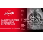 Alouette: Des invitations pour le spectacle "Eclipse symphonique" à l'Abbaye de Fontevraud à gagner