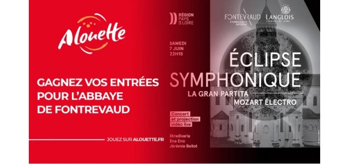 Alouette: Des invitations pour le spectacle "Eclipse symphonique" à l'Abbaye de Fontevraud à gagner