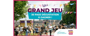 Aéroport Bordeaux-Mérignac: 30 pass Dégustation pour "Bordeaux Fête le Vin" à gagner