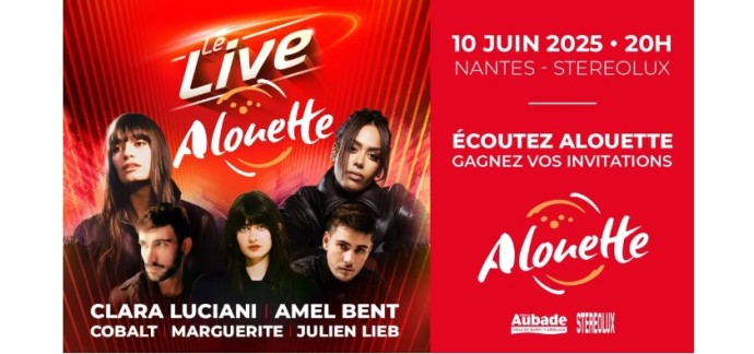 Alouette: Des invitations pour le concert Live Alouette à Nantes à gagner