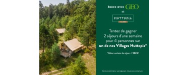 GEO: 2 séjours d'une semaine dans un village Huttopia à gagner