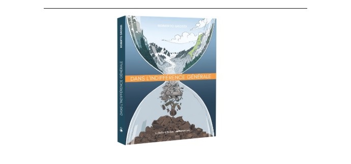 Arte: 1 livre "Dans l'indifférence générale" de Roberto Grossi à gagner