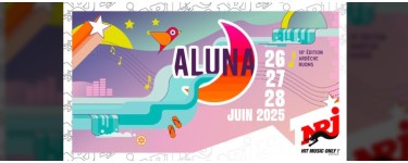 NRJ: 1 lot de 2 pass 3 jours pour l'Aluna Festival à gagner