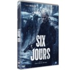 Les Chroniques de Cliffhanger & co: 2 DVD du film "Six Jours" à gagner