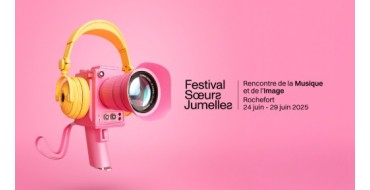 Arte: Desinvitations pour les concerts du festival "Soeurs Jumelles" à Rochefort à gagner