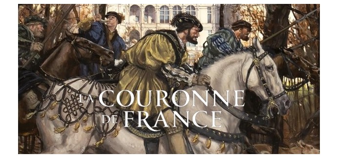 BDgest: 10 albums BD "La Couronne de France - T3" à gagner