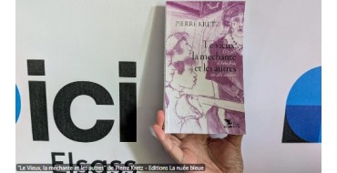 France Bleu: 1 livre "le vieux, la méchante et tous les autres" de Pierre Kretz à gagner
