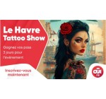OÜI FM: Des pass 3 jours pour Le Havre Tattoo Show  à gagner