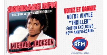 RFM: 1 vinyle "Thriller" de Michael Jackson à gagner