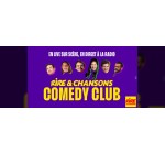 Rire et chansons: 10 lots de 2 invitations pour le spectacle du Rire & Chansons Comedy Club à gagner