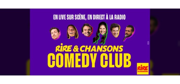 Rire et chansons: 10 lots de 2 invitations pour le spectacle du Rire & Chansons Comedy Club à gagner