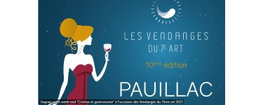 France Bleu: 1 week-end "Cinéma et gastronomie" à Pauillac à gagner