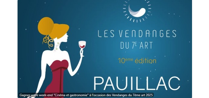 France Bleu: 1 week-end "Cinéma et gastronomie" à Pauillac à gagner