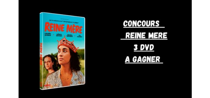 Blog Baz'art: 3 DVD du film "Reine mère" à gagner