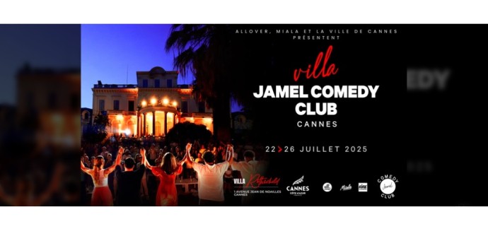 Rire et chansons: 10 lots de 2 invitations pour les soirées "Villa Jamel Comedy Club" à gagner
