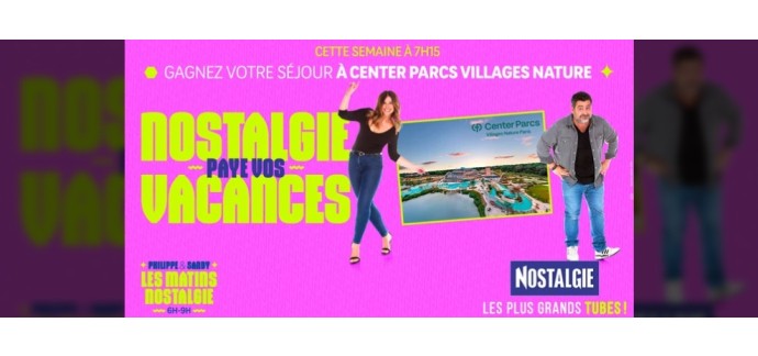 Nostalgie: 1 séjour à Center Parcs Village Nature Paris à gagner