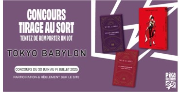 Pika Edition: 1 manga "Tokyo Babylon" + 2 sets de cartes à gagner