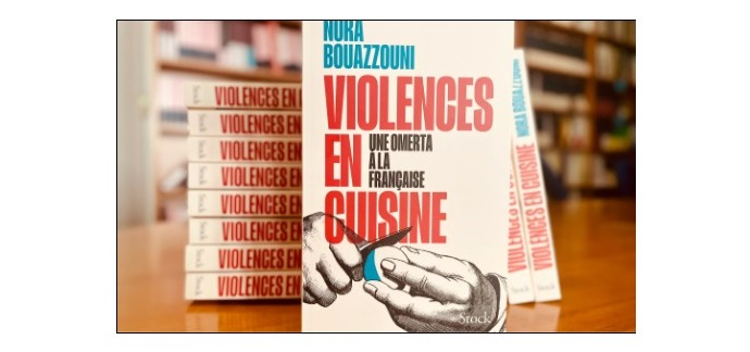 LeFooding: Des livres "Violences en cuisine" à gagner