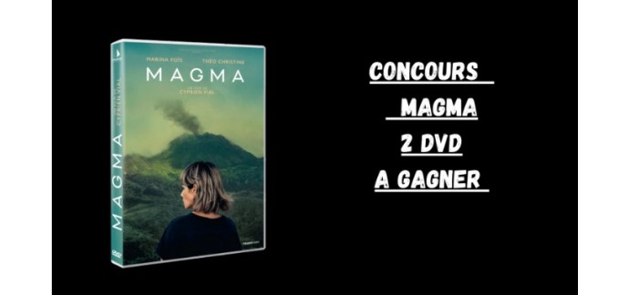 Blog Baz'art: 3 DVD du film "Magma" à gagner