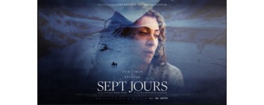 Arte: 3 lots de 2 places de cinéma pour le film "7 jours" à gagner