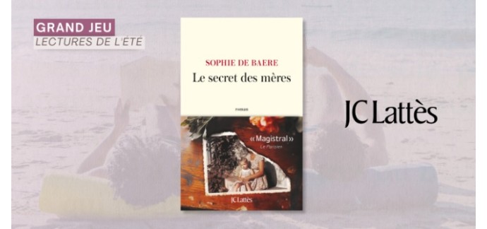 Femme Actuelle: 20 exemplaires du livre "Le secret des mères" à gagner