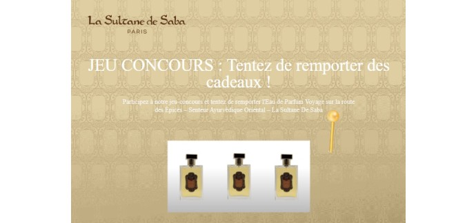 Marionnaud: Des eaux de parfum "Voyage sur la route des Épices" La Sultane De Saba à gagner