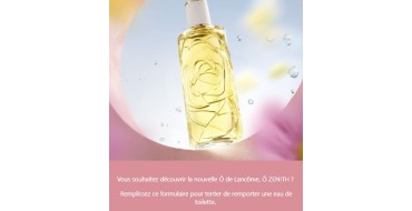 Lancôme: 3 eaux de toilette Ô Zénith de Lancôme à gagner