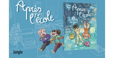 Citizenkid: 5 albums BD "Après l'école" à gagner