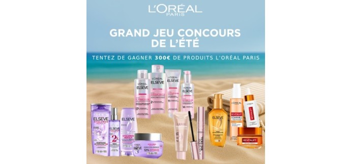 L'Oréal Paris: 1 lot de 300€ de produits de beauté à gagner