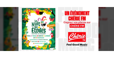 Chérie FM: Des pass 2 jours pour le festival "La Nuit des Etoiles" à gagner