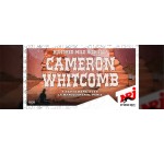 NRJ: 1 lot de 2 invitations pour le concert de de Cameron Whitcomb à gagner