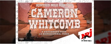 NRJ: 1 lot de 2 invitations pour le concert de de Cameron Whitcomb à gagner