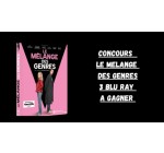 Blog Baz'art: 3 Blu-Ray du film "le Mélange des genres" à gagner