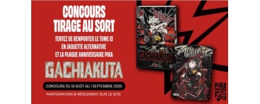 Pika Edition: 5 mangas "Gachiakuta - T13" + 5 plaques anniversaire à gagner