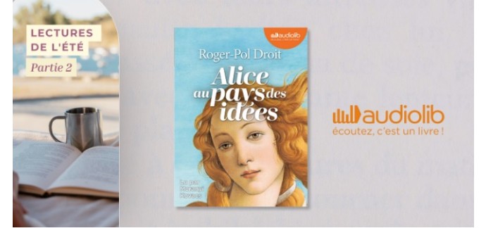 Femme Actuelle: 5 livres audio "Alice au pays des idées" à gagner
