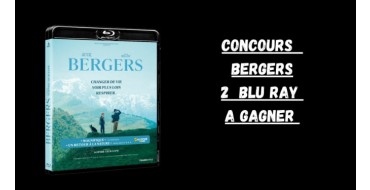 Blog Baz'art: 2 Blu-rays du film "Bergers" à gagner