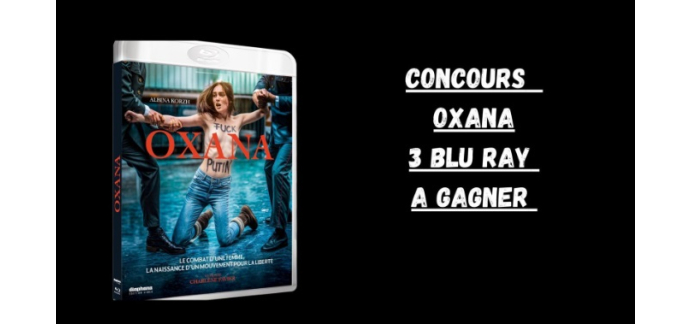 Blog Baz'art: 3 Blu-rays du film "Oxana" à gagner