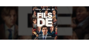 Rire et chansons: Des places de cinéma pour "Fils de" à gagner