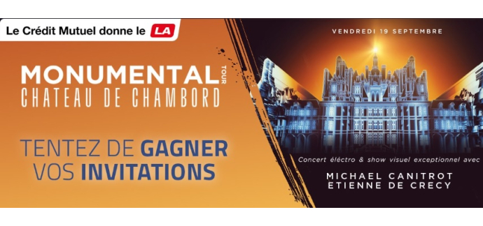 Riffx: Des invitations pour le concert "Monumental Tour" au Château de Chambord à gagner